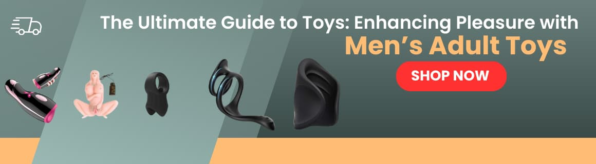 The Ultimate Guide to Male Toys: Enhancing Pleasure with Men’s Adult Toys