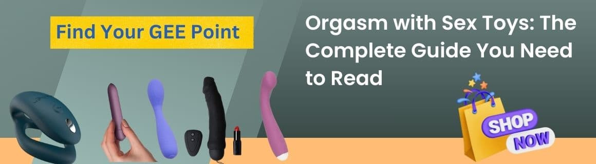 Orgasm with Sex Toys: The Complete Guide You Need to Read